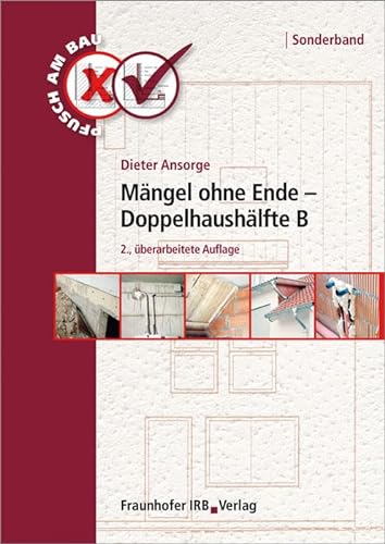 Mängel ohne Ende - Doppelhaushälfte B. (Pfusch am Bau) von Fraunhofer IRB Verlag